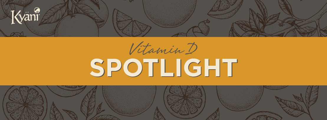 Ingredient Spotlight: Vitamin D